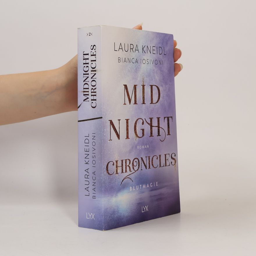 Bianca Iosivoni Midnight Chronicles: Blutmagie