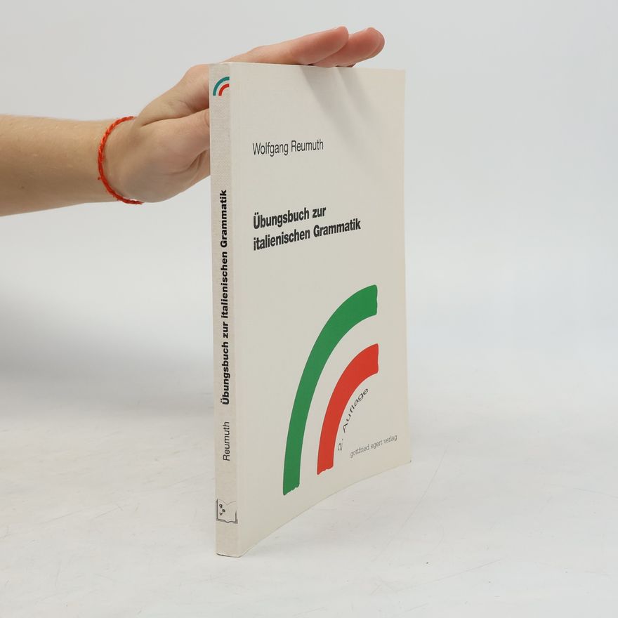 Wolfgang Reumuth Übungsbuch zur italienischen Grammatik