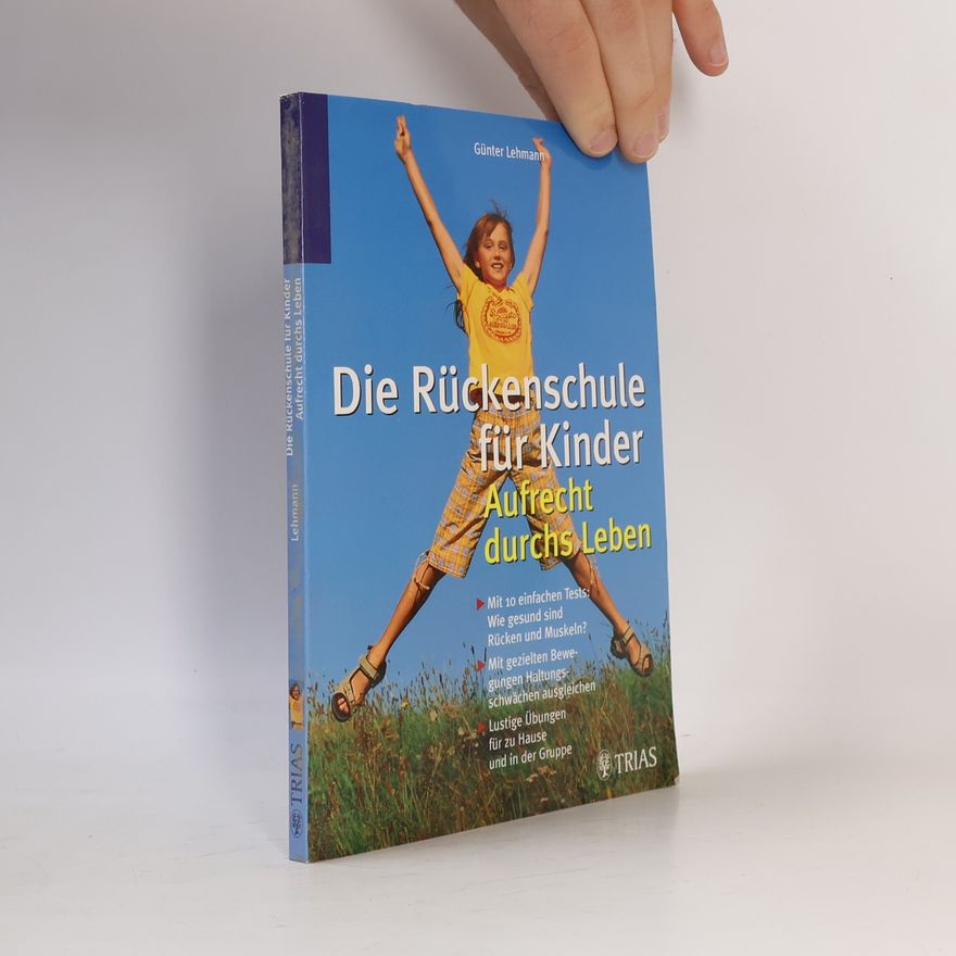 Günter Lehmann Die Rückenschule für Kinder