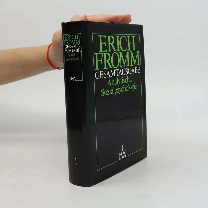 Erich Fromm Gesamtausgabe. Analytische Sozialpsychologie