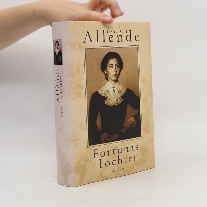 Isabel Allende Fortunas Tochter