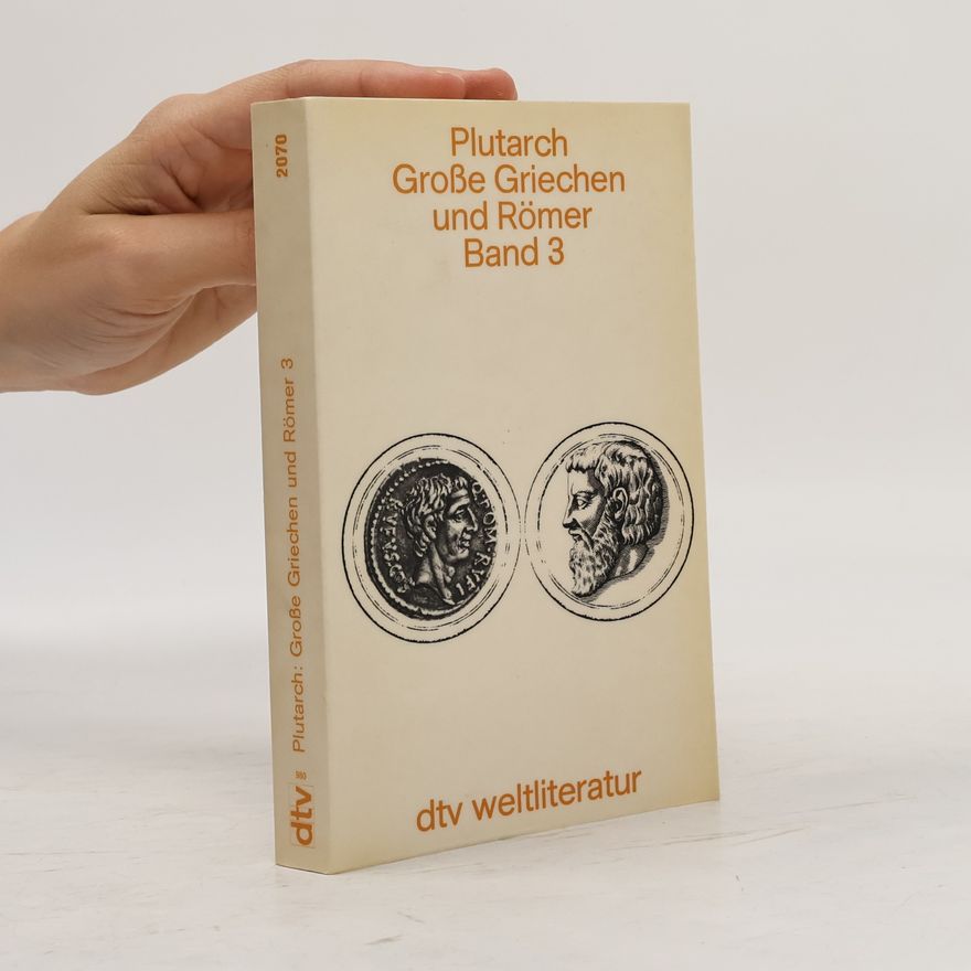 Konrat Ziegler Große Griechen und Römer Band 3