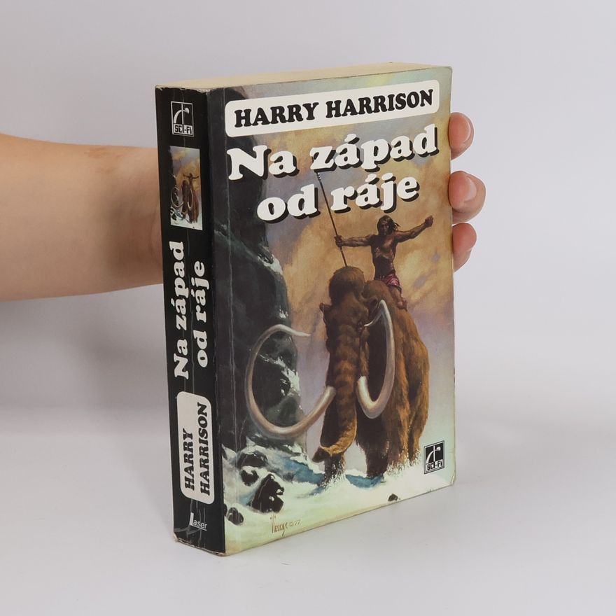 Harry Harrison Na západ od ráje. Ráj 1