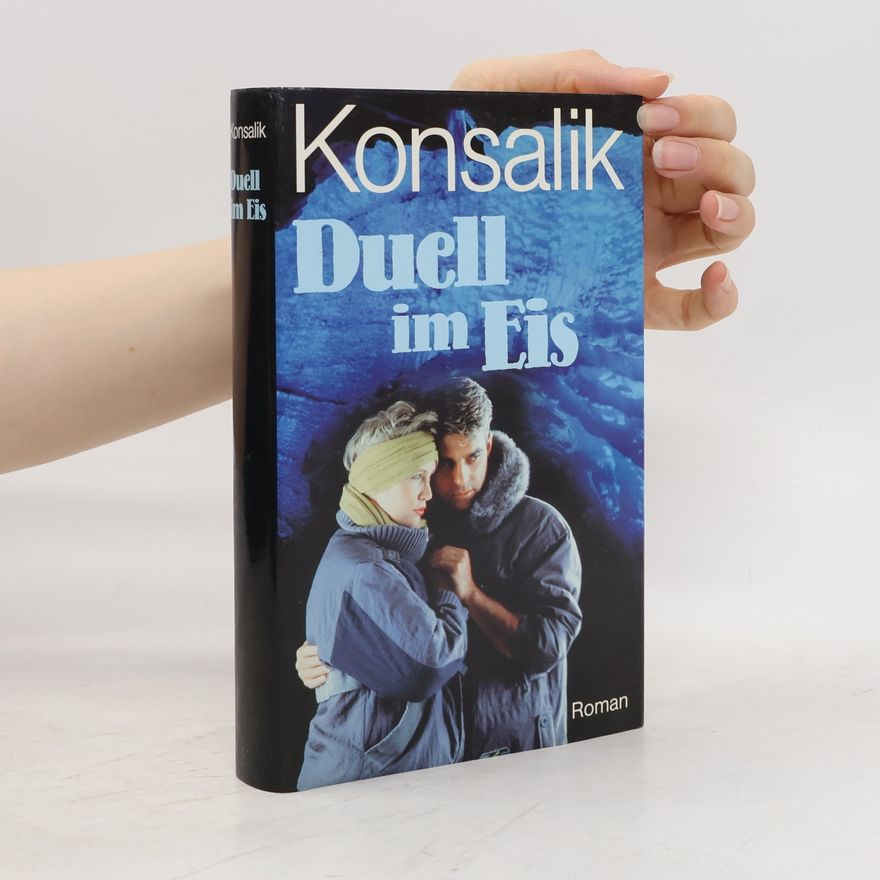 Heinz Günther Konsalik Duell im Eis