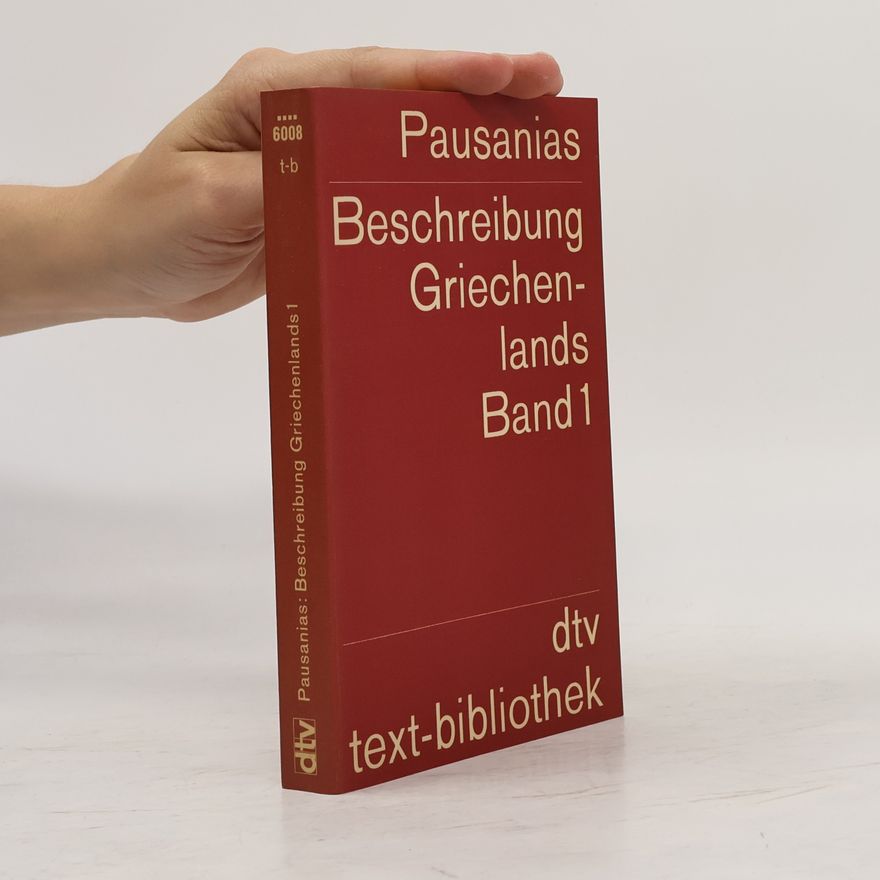Autorenkollektiv Beschreibung Griechenlands. Band 1