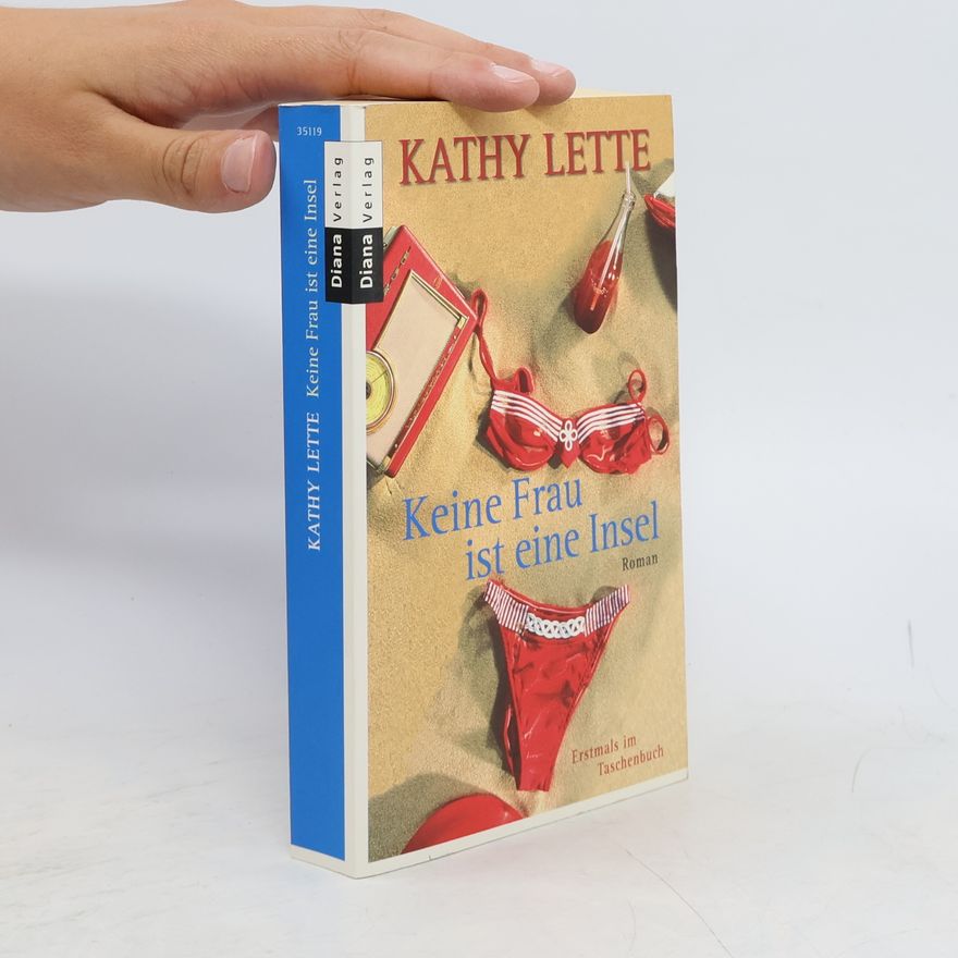 Kathy Lette Keine Frau ist eine Insel