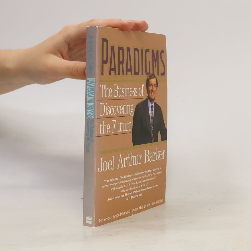 Joel Arthur Barker Paradigms