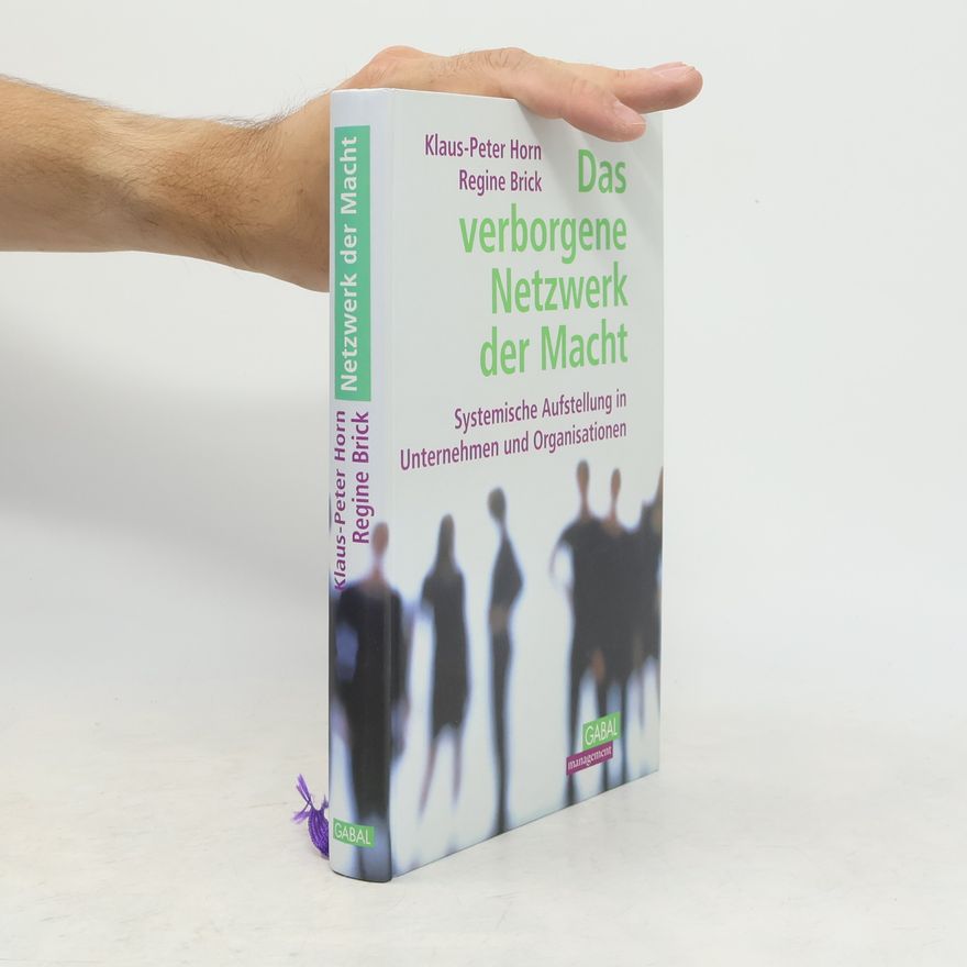 Klaus-Peter Horn Das verborgene Netzwerk der Macht