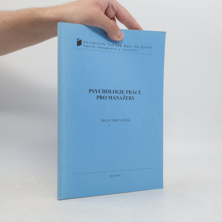 Milan Mikuláštík Psychologie práce pro manažery