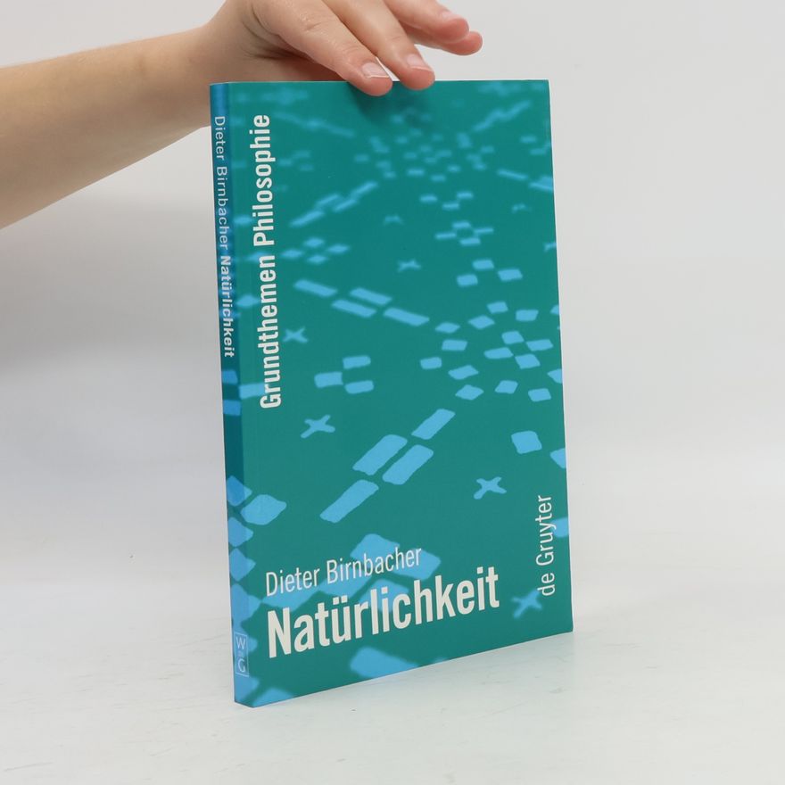Dieter Birnbacher Natürlichkeit