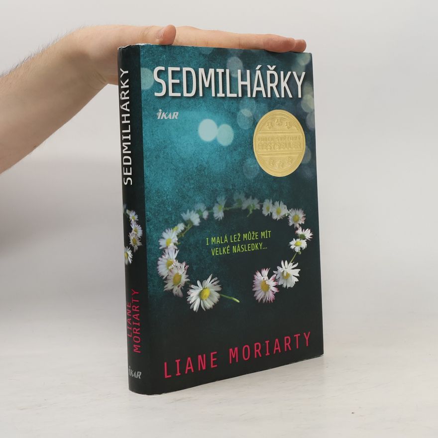 Liane Moriarty Sedmilhářky