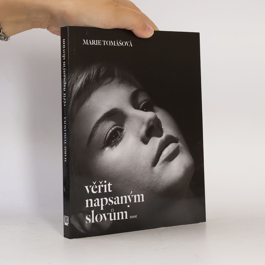 Marie Tomášová Věřit napsaným slovům
