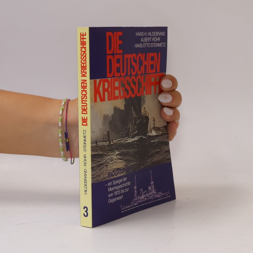 Autorenkollektiv Die Deutschen Kriegsschiffe 3