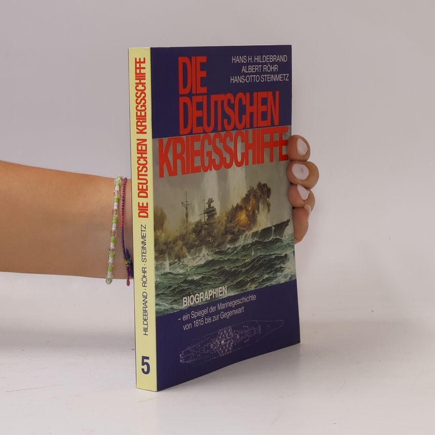 Hans-Otto Waldt Die deutschen Kriegsschiffe 5