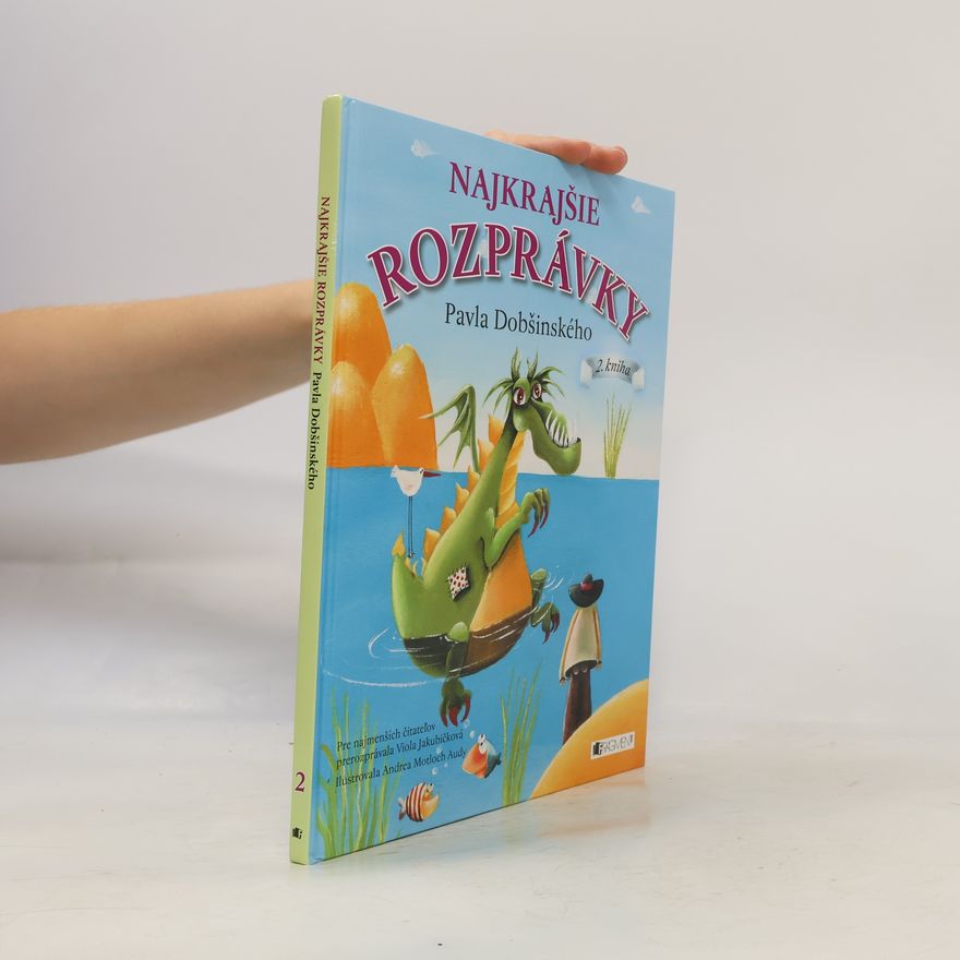 Viola Jakubičková Najkrajšie rozprávky Pavla Dobšinského II.