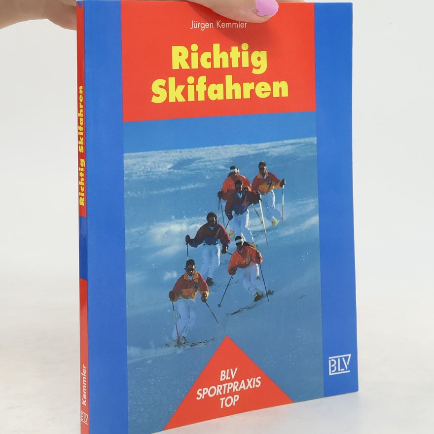 Jürgen Kemmler Richtig skifahren