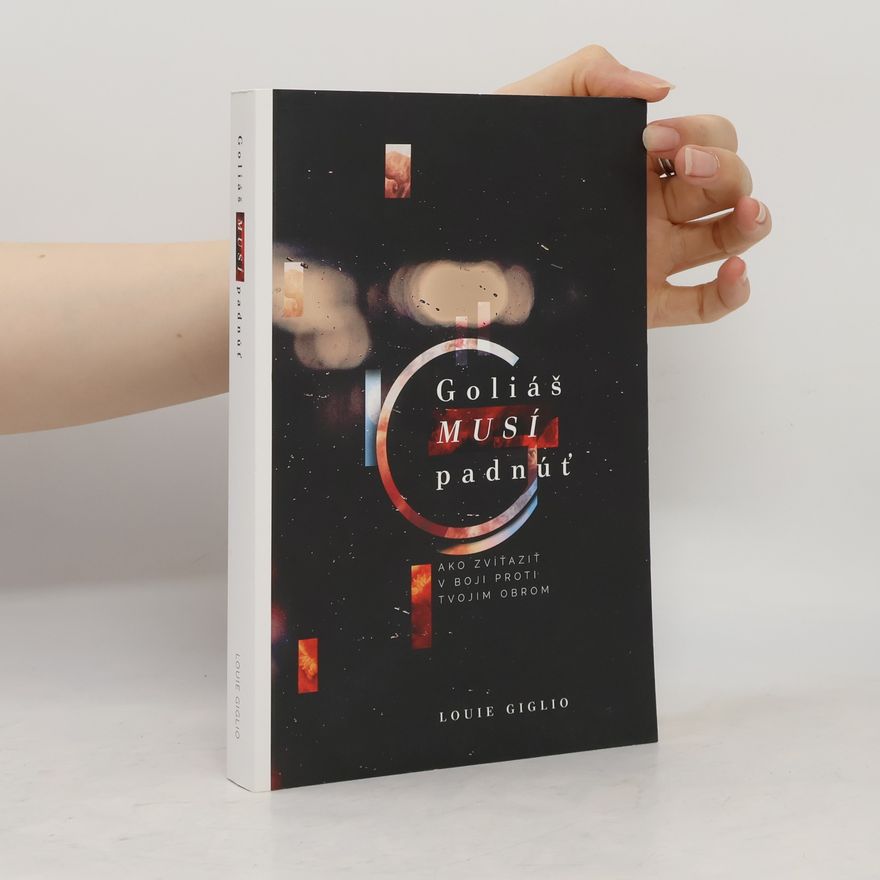 Louie Giglio Goliáš musí padnúť