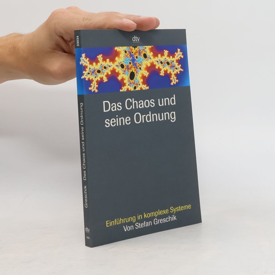 Stefan Greschik Das Chaos und seine Ordnung