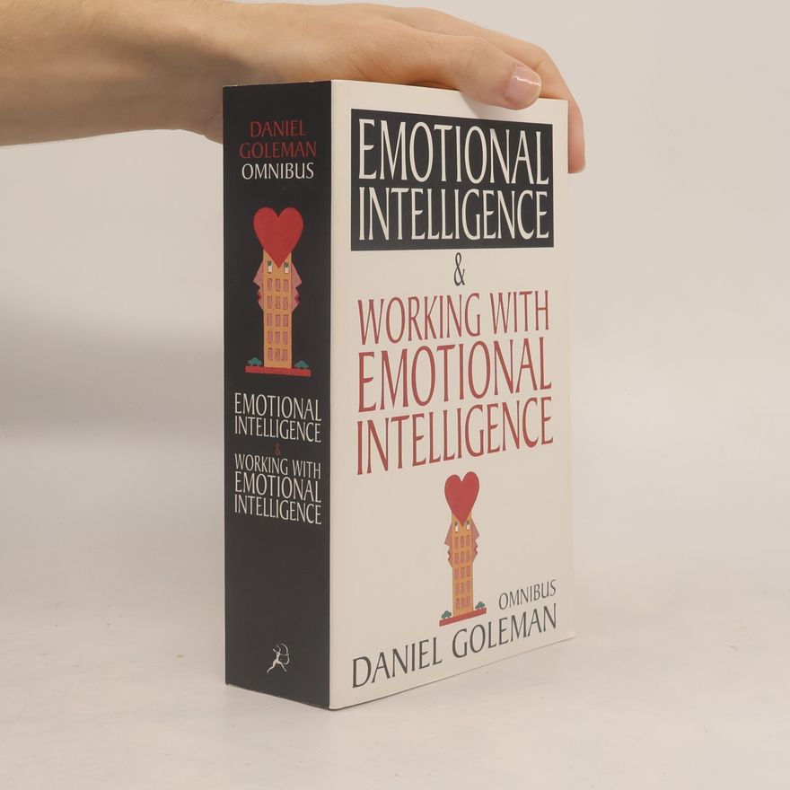 Daniel Goleman Emotional intelligence ; and, Working with emotional intelligence