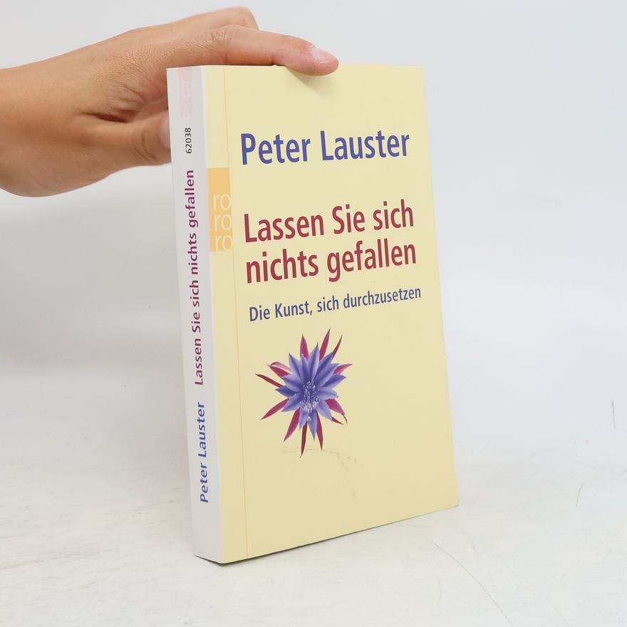 Peter Lauster Lassen Sie sich nichts gefallen