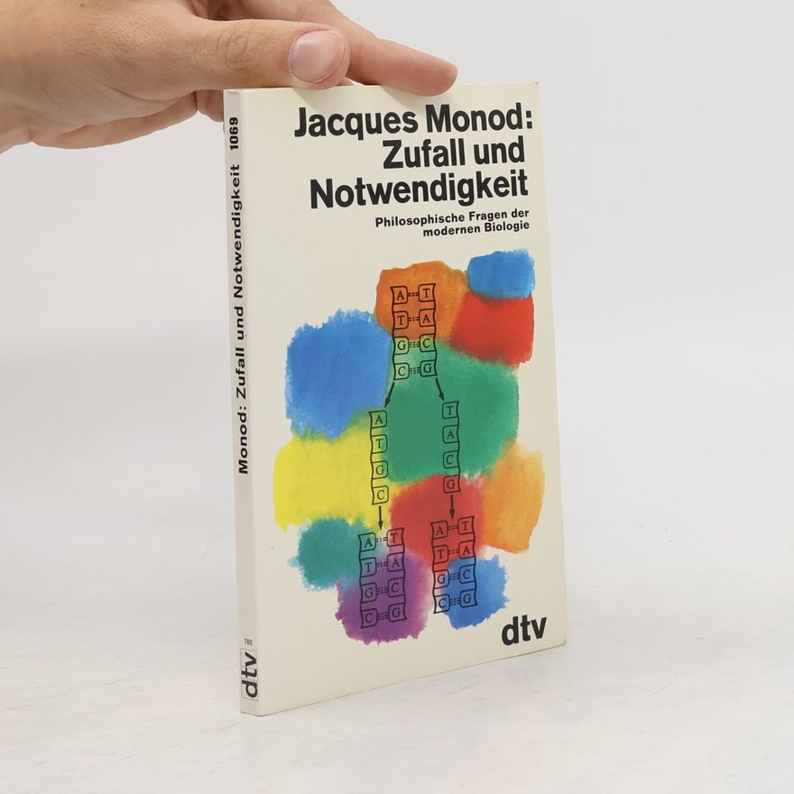 Jacques Monod Zufall und Notwendigkeit