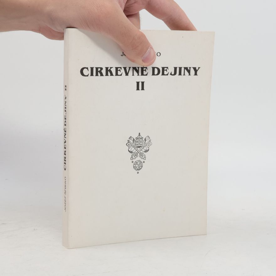 Jozef Špirko Cirkevné dejiny II