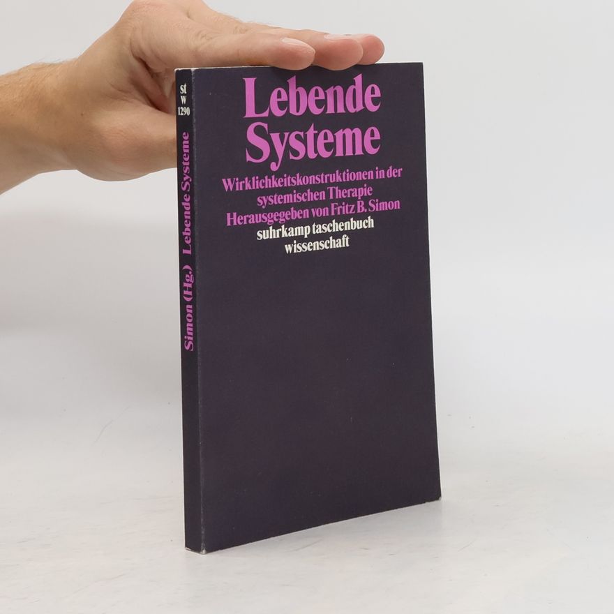 Fritz B. Simon Suhrkamp Taschenbuch Wissenschaft - 1290: Lebende Systeme