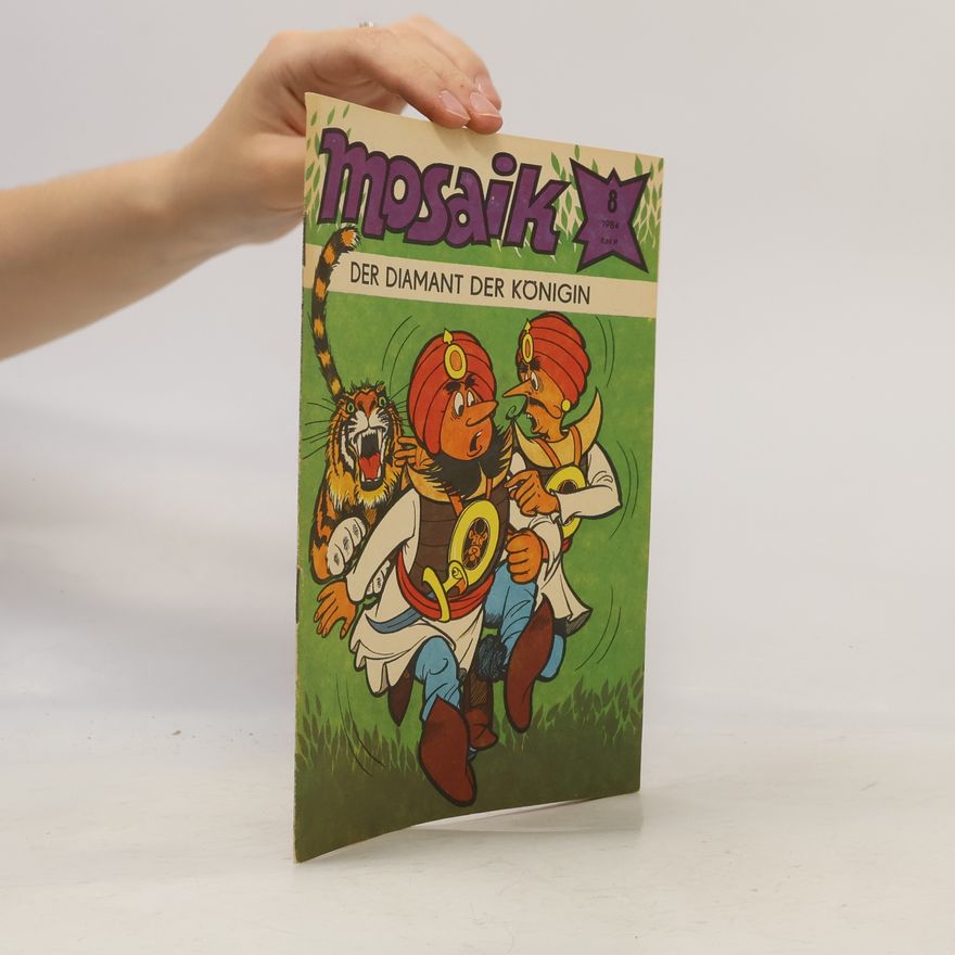 Various authors Mosaik 8/1984. Der Diamant der Königin