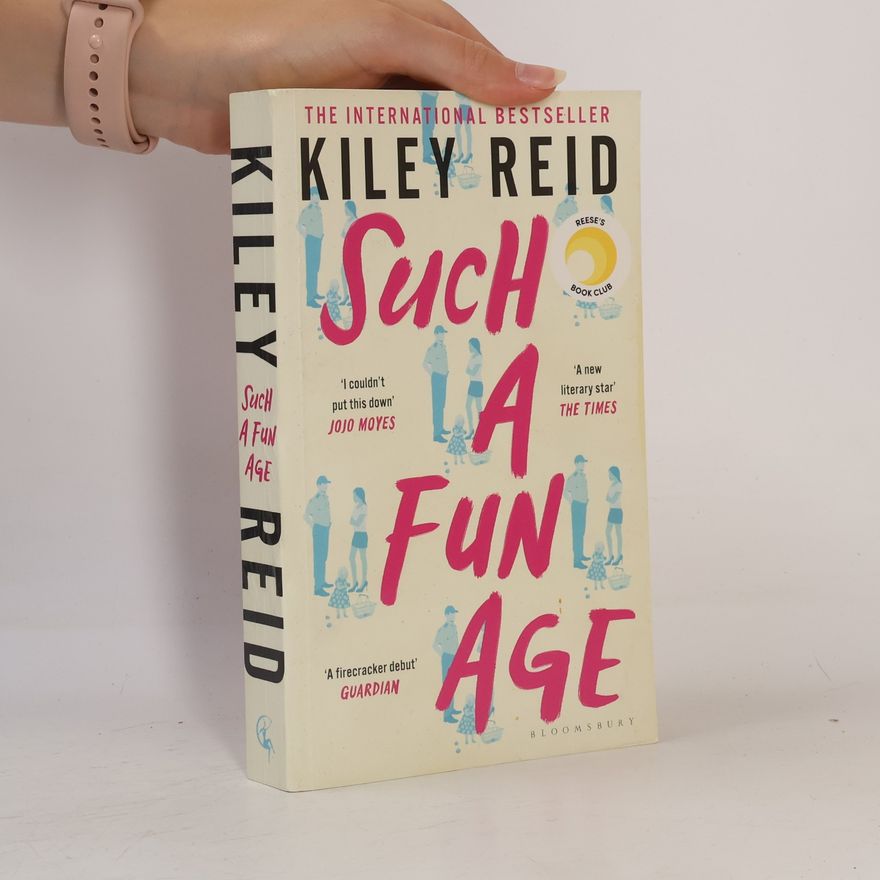 Kiley Reid Such a fun age