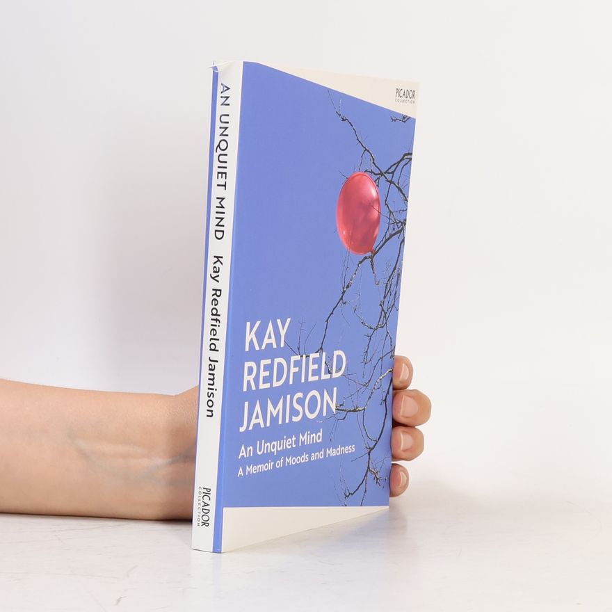Kay R. Jamison An Unquiet Mind