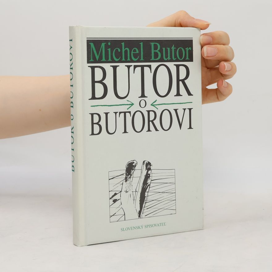 Michel Butor Butor o Butorovi