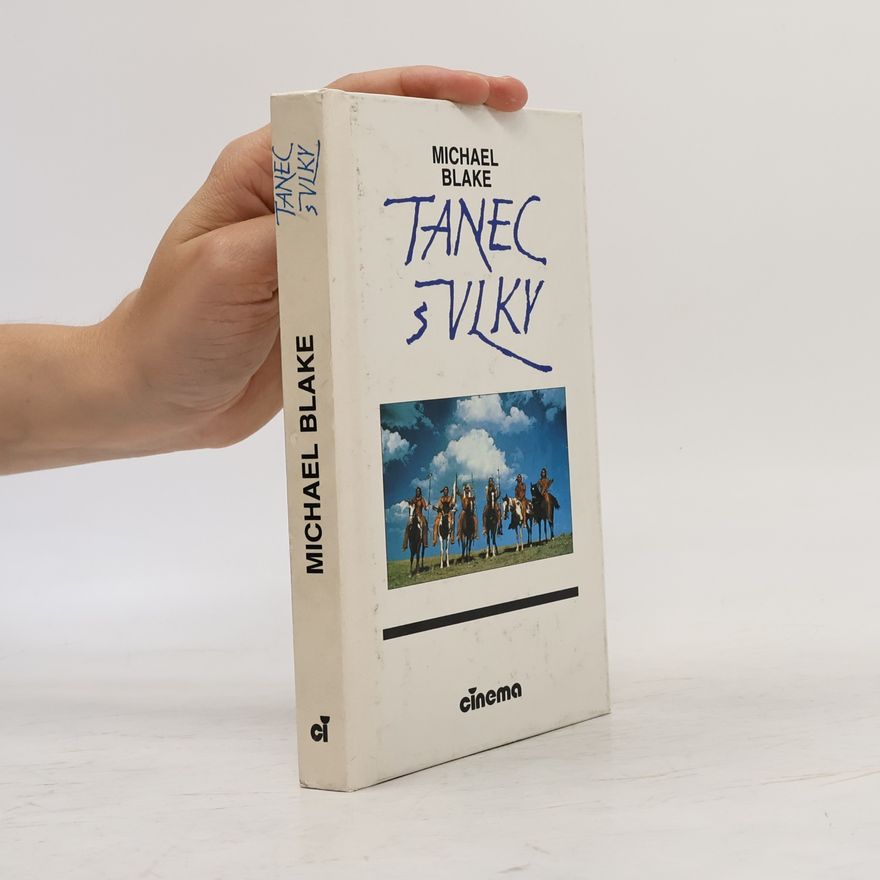Michael Blake Tanec s vlky