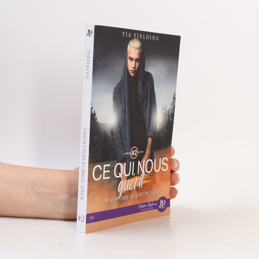 Tia Fielding Ce qui nous guérit
