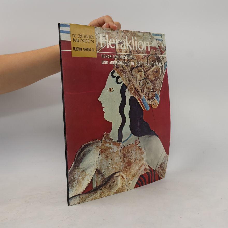 Manolis Andronikos Die griechischen Museen. Heraklion