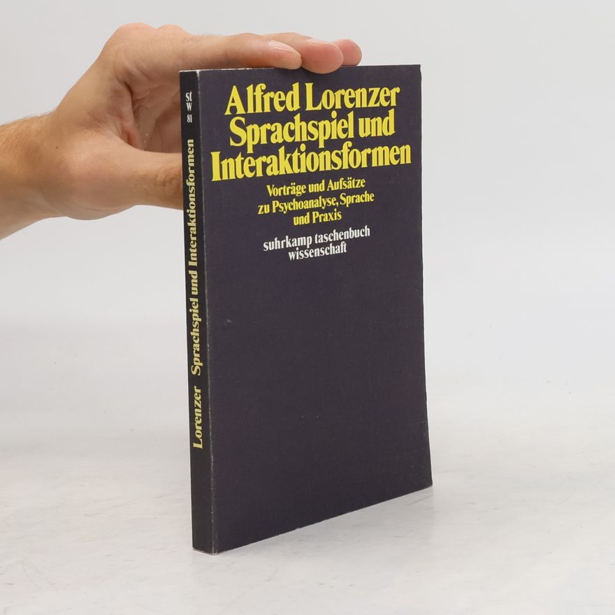 Alfred Lorenzer Suhrkamp Taschenbuch Wissenschaft - 81: Sprachspiel und Interaktionsformen