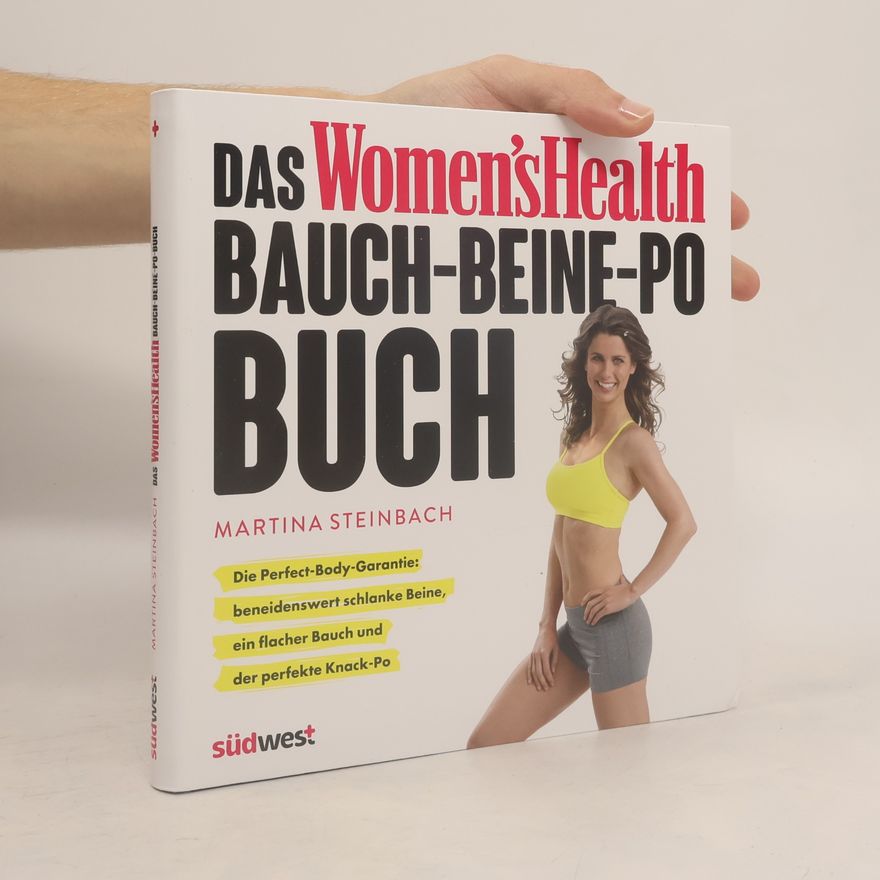 Martina Steinbach Das Women's Health Bauch-Beine-Po-Buch