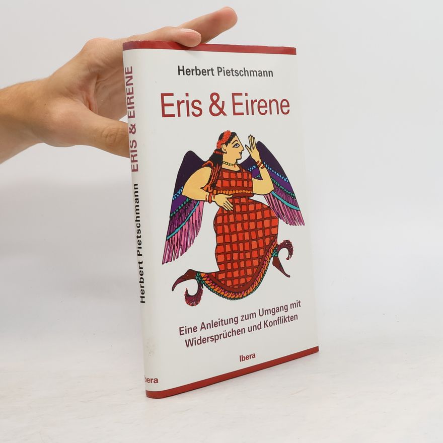 Herbert Pietschmann Eris & Eirene