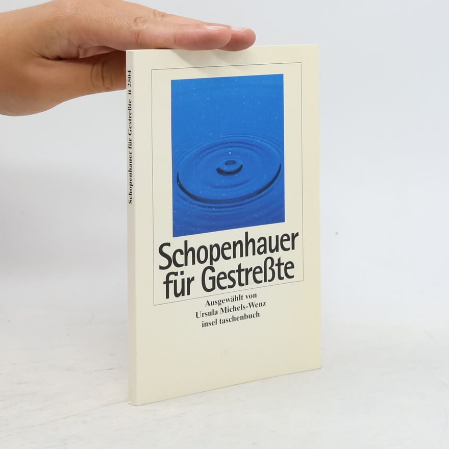 Arthur Schopenhauer Schopenhauer für Gestreßte