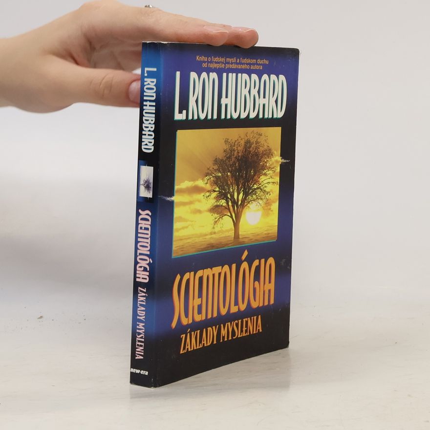 L. Ron Hubbard Scientológia- Základy myslenia