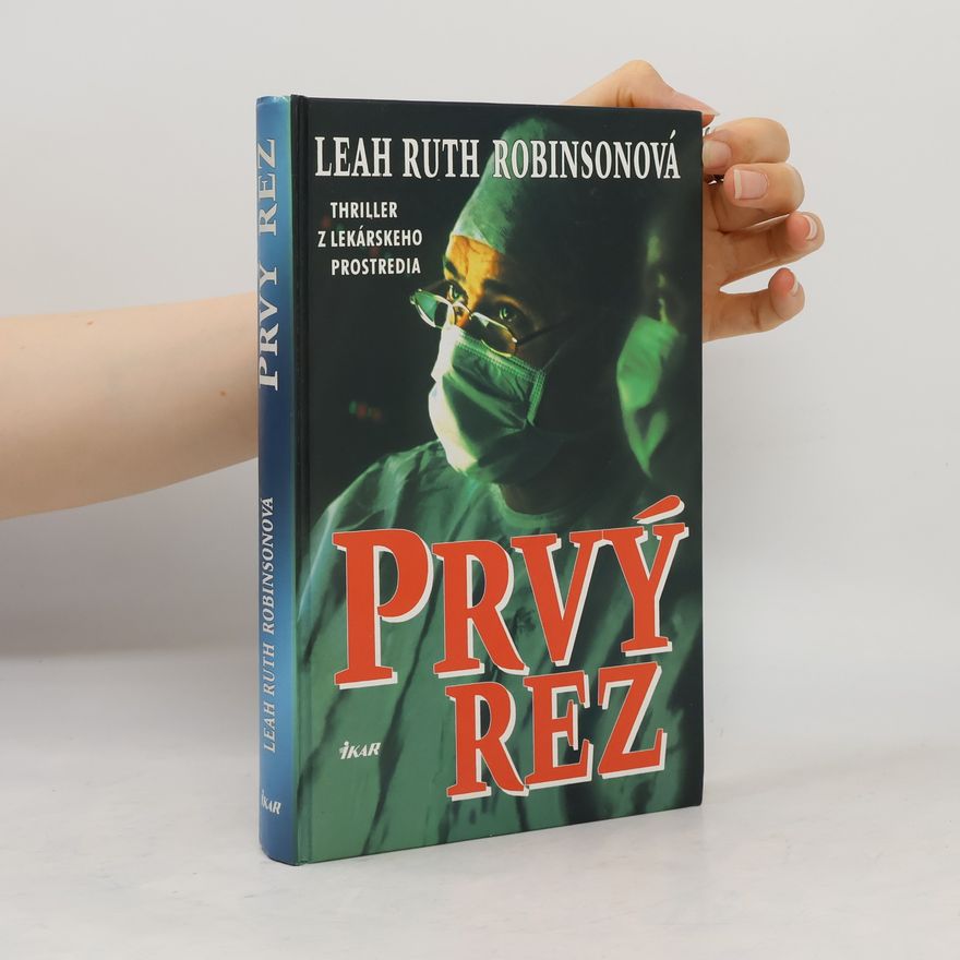 Leah Ruth Robinson Prvý rez