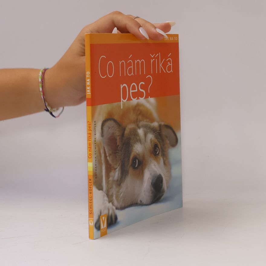 Katharina Schleg Kofler Co nám říká pes?