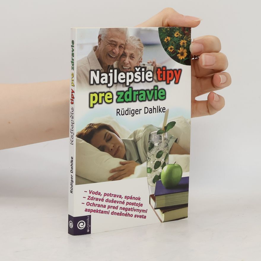 Ruediger Dahlke Najlepšie tipy pre zdravie