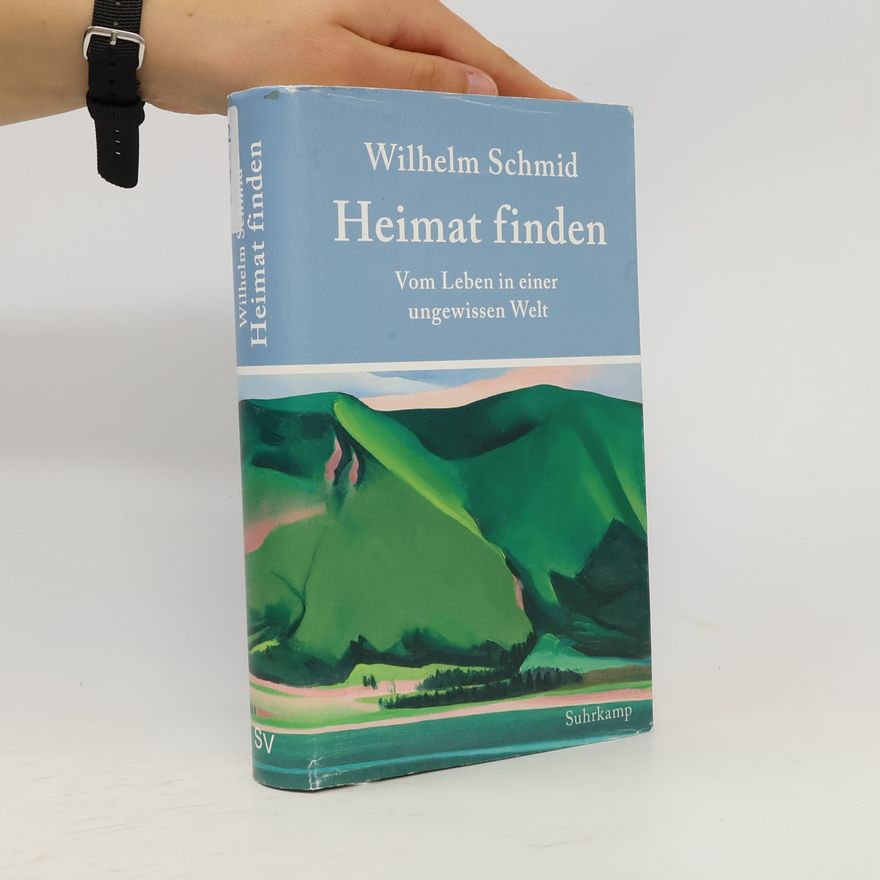 Wilhelm Schmidt-Thomé Heimat finden : vom Leben in einer ungewissen Welt