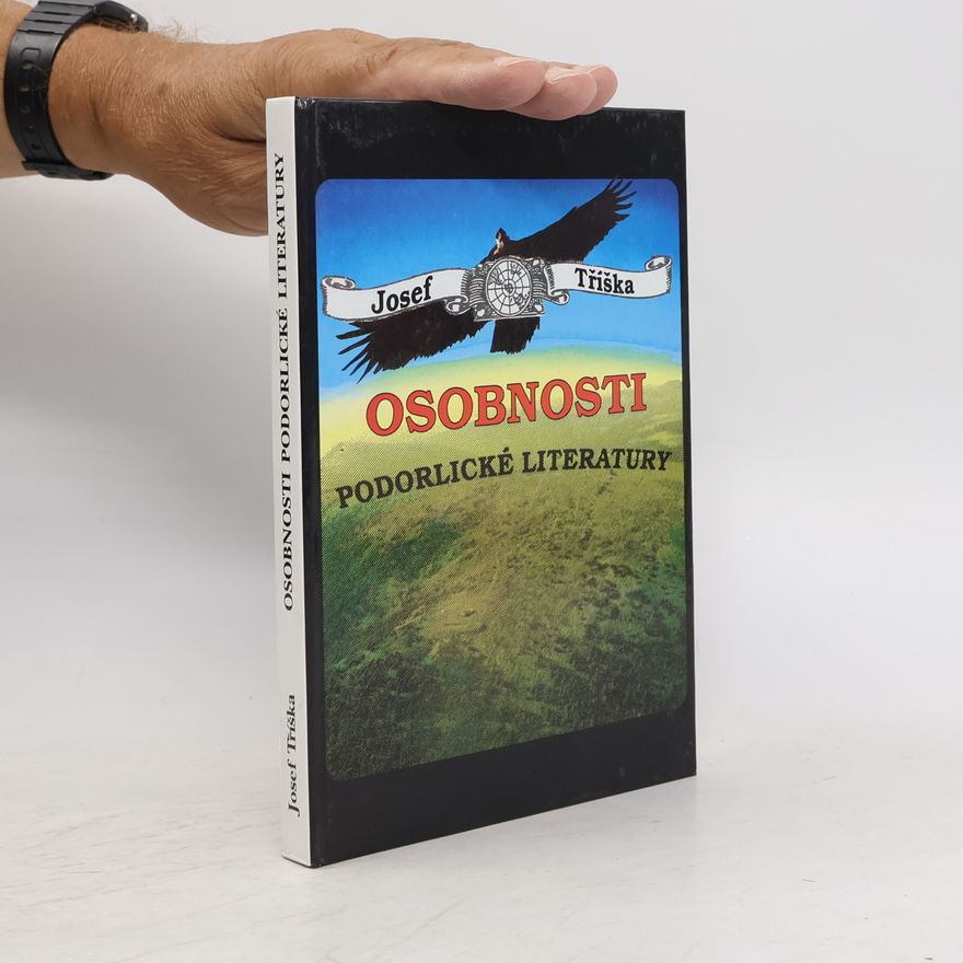 Tříška Josef Osobnosti podorlické literatury