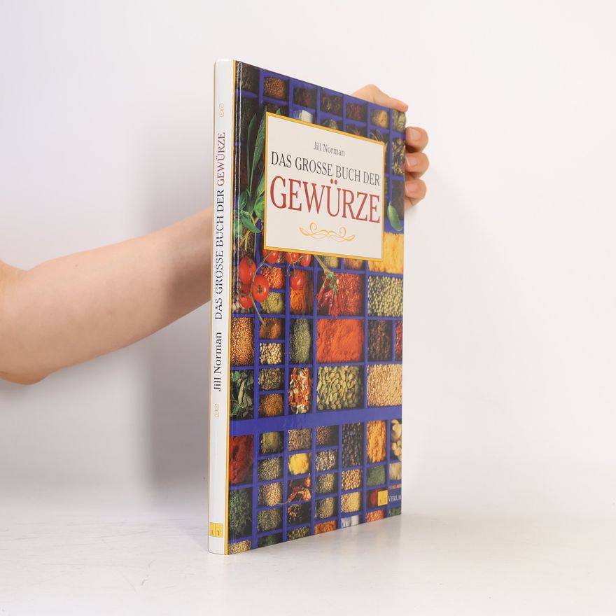 Jill Norman Das grosse Buch der Gewürze