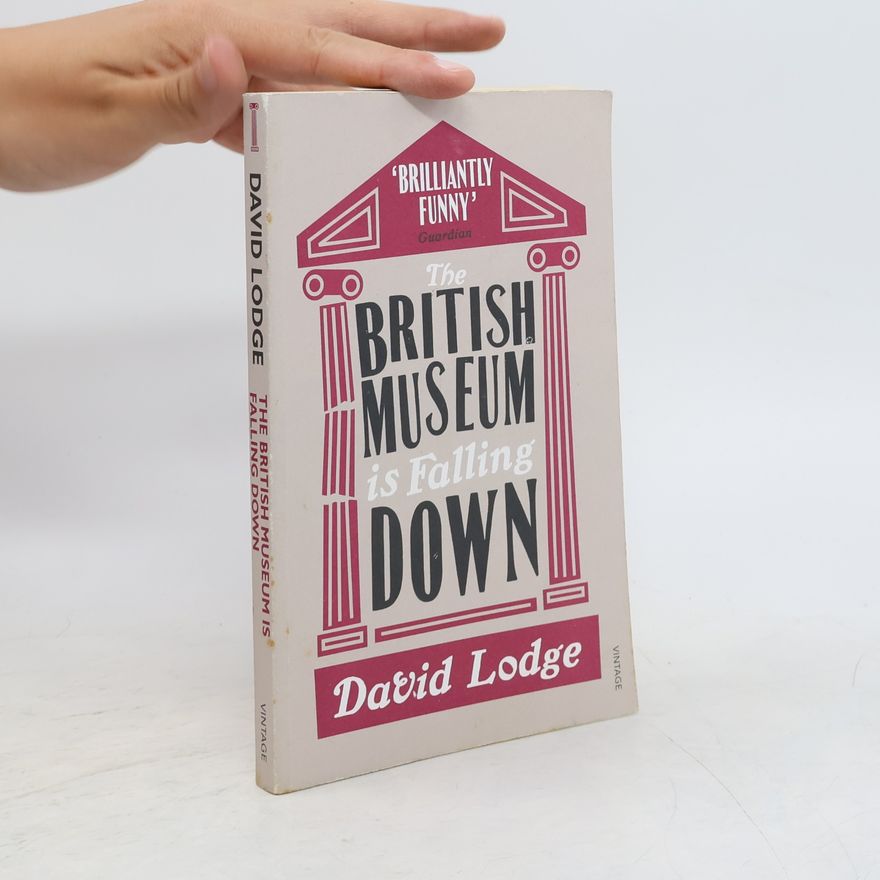 David Lodge The British Museum Is Falling Down