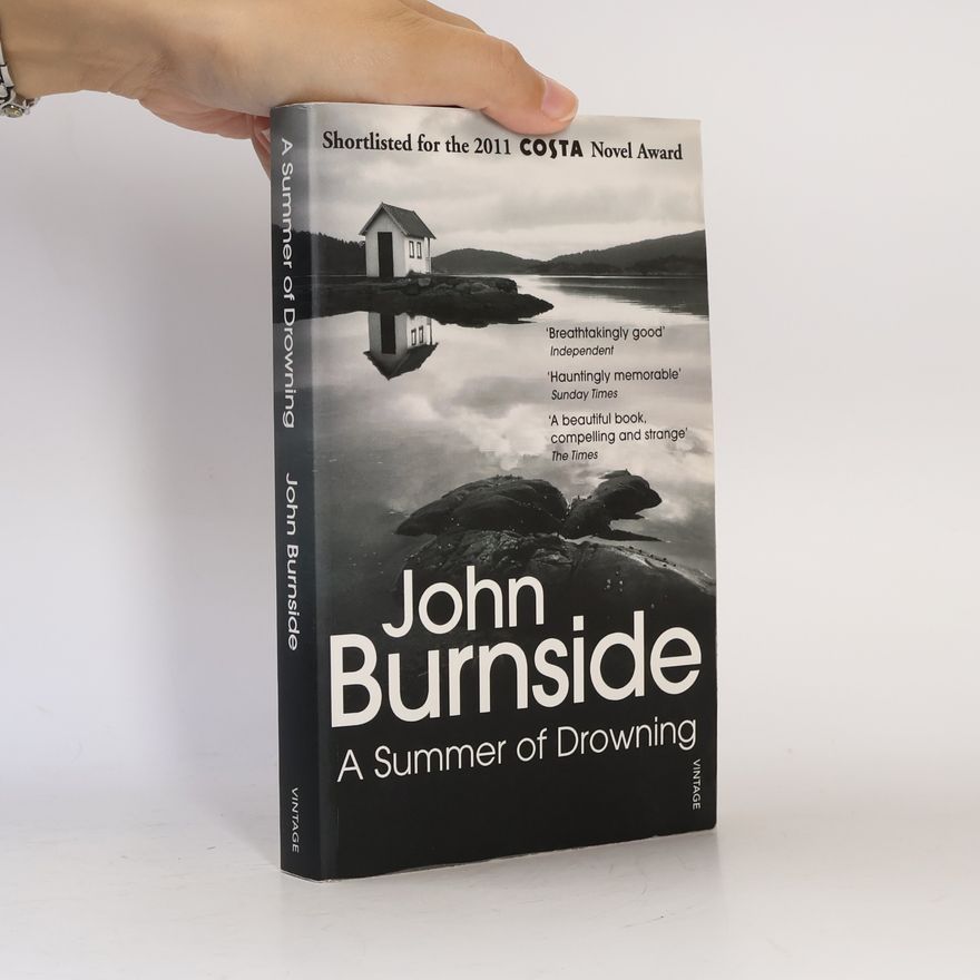 John Burnside A Summer of Drowning