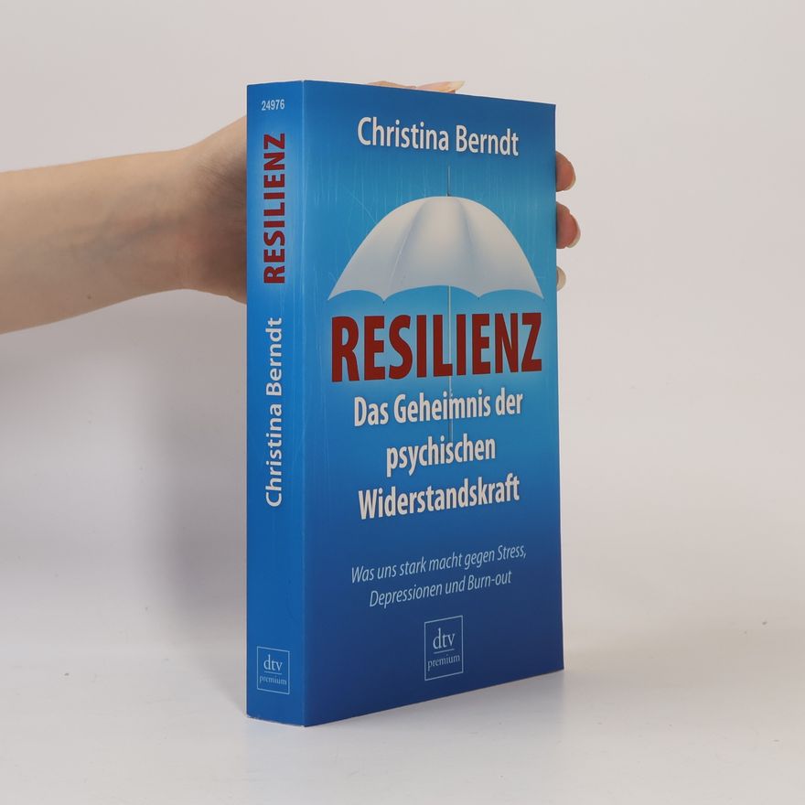 Christina Berndt Resilienz
