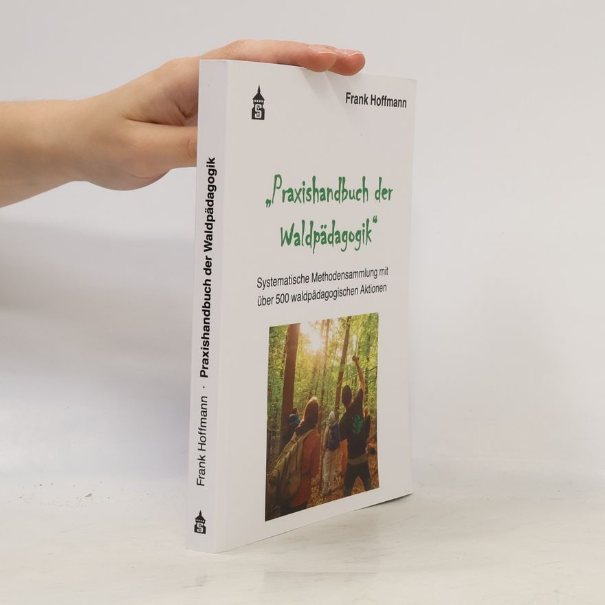 Frank Hoffmann Praxishandbuch der Waldpädagogik