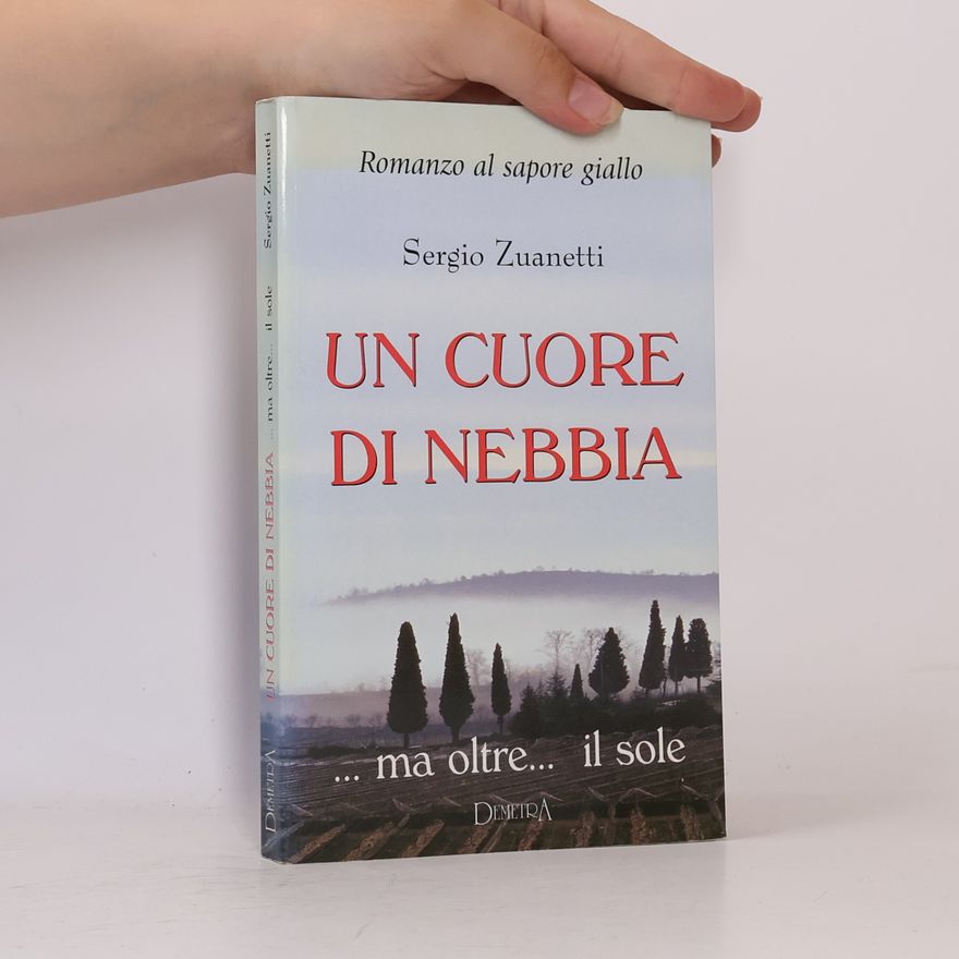 Sergio Zuanetti Un cuore di nebbia
